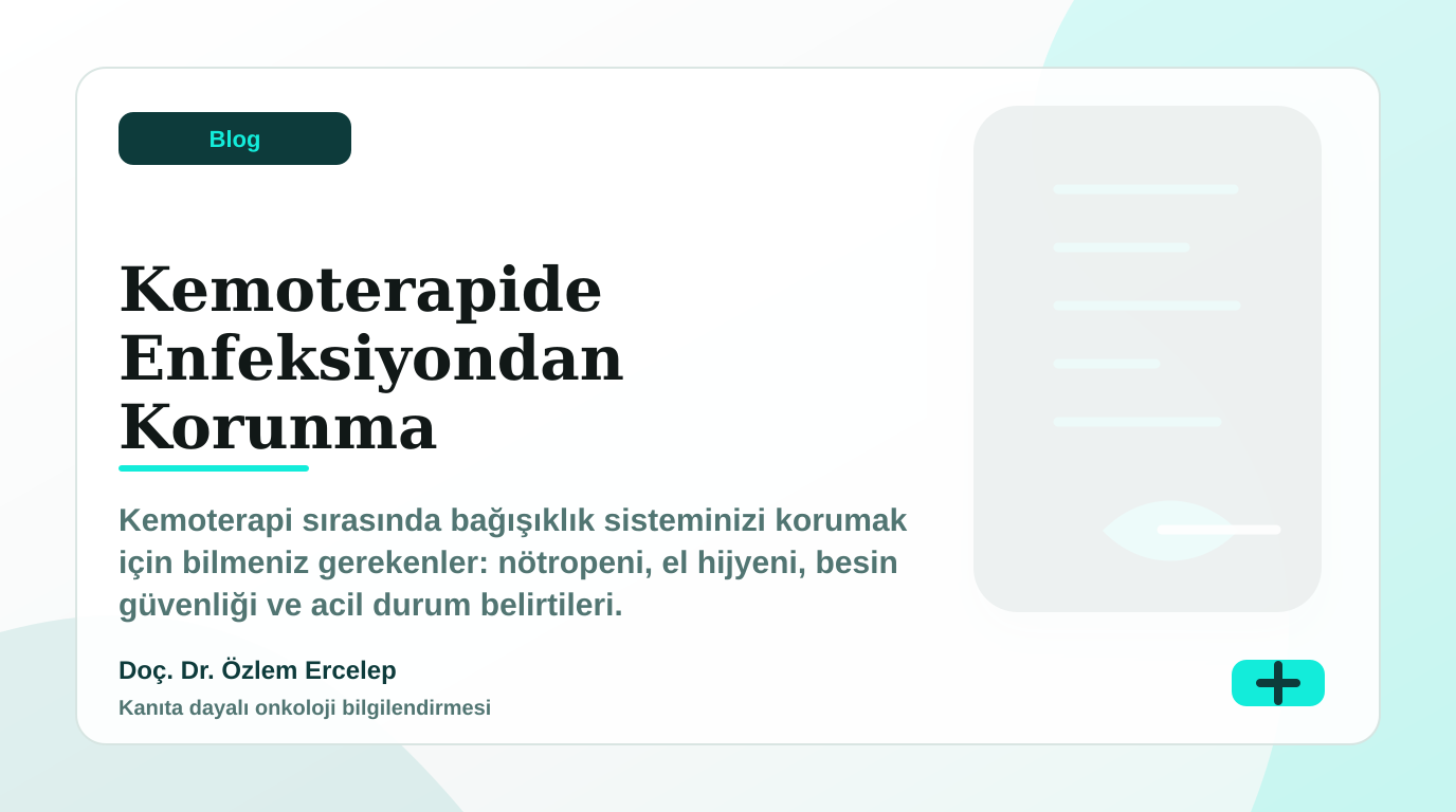 Kemoterapide Bağışıklık Sistemi: Enfeksiyondan Korunma Rehberi görseli